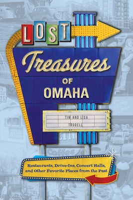 Lost Treasures of Omaha Paperback Reedy Press