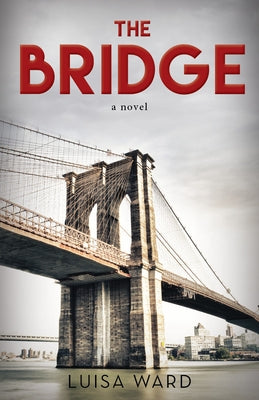 The Bridge Paperback Carpenter's Son Publishing