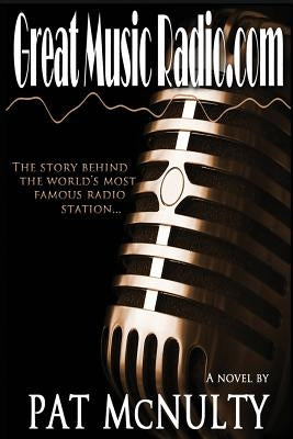 Great Music Radio.com Paperback Createspace Independent Publishing Platform