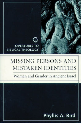 Missing Persons and Mistaken Identites Paperback Fortress Press