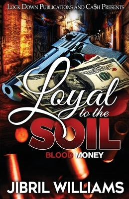 Loyal to the Soil Paperback Lock Down Publications