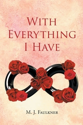 With Everything I Have Paperback Page Publishing, Inc.