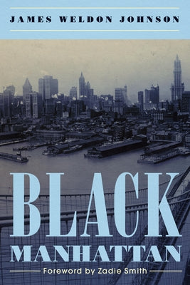 Black Manhattan by Johnson, James Weldon