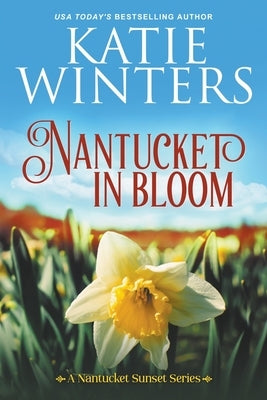 Nantucket in Bloom Paperback Katie Winters