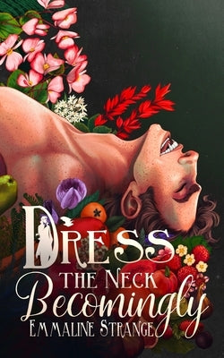 Dress the Neck Becomingly Paperback Alison Herlihy
