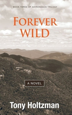 Forever Wild Paperback Cloudsplitter Press
