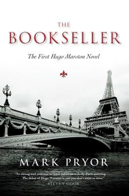 Bookseller: The First Hugo Marston Novel by Pryor, Mark