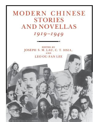 Modern Chinese Stories and Novellas, 1919-1949 Paperback Columbia University Press