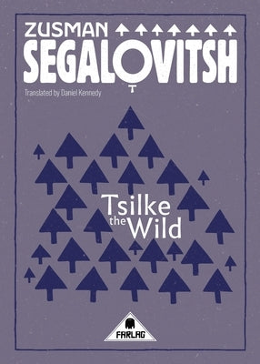 Tsilke the Wild Paperback Farlag Press