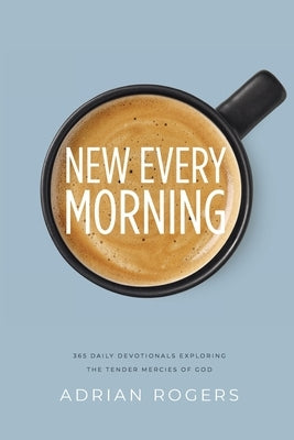 New Every Morning by Rogers, Adrian