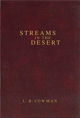 Contemporary Classic/Streams in the Desert by Cowman, L. B. E.