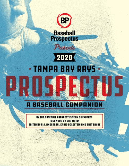 Tampa Bay Rays 2020: A Baseball Companion by Baseball Prospectus