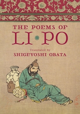 The Poems of Li Po by Po, Li