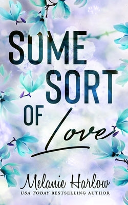 Some Sort of Love Paperback Mh Publishing