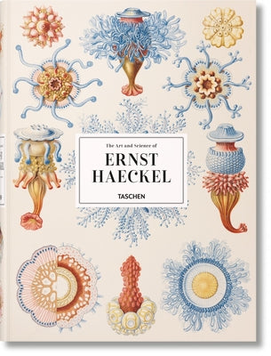 The Art and Science of Ernst Haeckel by Willmann, Rainer