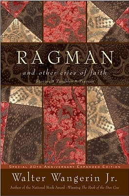 Ragman - Reissue: And Other Cries of Faith by Wangerin, Walter