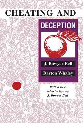 Cheating and Deception by Bell, J. Bowyer