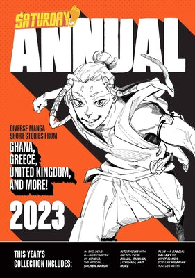 Saturday Am Annual 2023: A Celebration of Original Diverse Manga-Inspired Short Stories from Around the World by Saturday Am