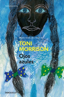 Ojos Azules / The Bluest Eye by Morrison, Toni