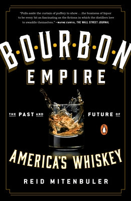 Paperback book titled "Bourbon Empire: The Past and Future of America's Whiskey" by Penguin Books, with a detailed cover image.