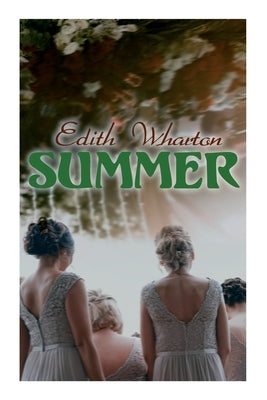 Summer: Romance Novel by Wharton, Edith