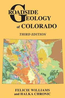 Paperback book titled "Roadside Geology of Colorado" by Mountain Press, showing a colorful geological map on the cover.