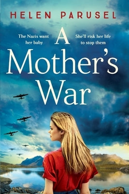 A Mother's War by Parusel, Helen