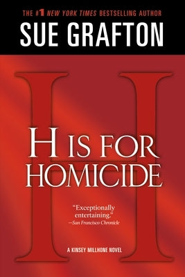 H Is for Homicide: A Kinsey Millhone Novel St. Martin's Griffin