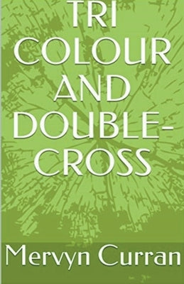 Tri-Colour and Double-cross Paperback Mervyn Curran