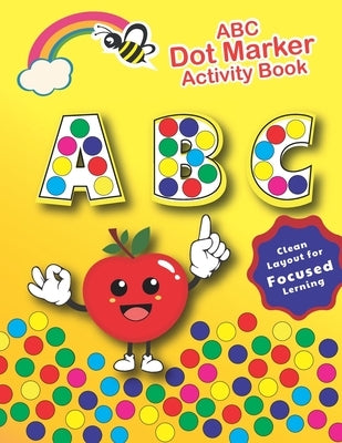 ABC Dot Markers Activity Book: For kids ages 2 3 4 5 6 - Dot Coloring Books For kids by Publication, Moomoth