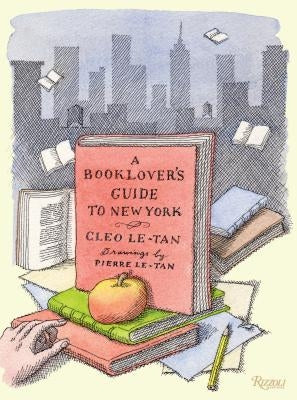 A Booklover's Guide to New York by Le-Tan, Cleo