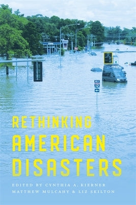 Rethinking American Disasters Paperback LSU Press