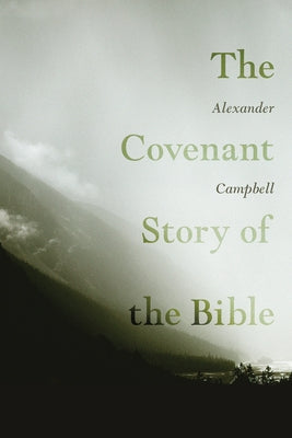 The Covenant Story of the Bible Paperback Wipf & Stock Publishers