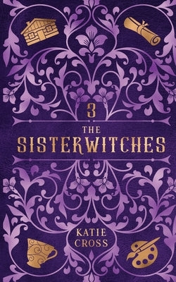 The Sisterwitches: Book 3 Paperback Kcw