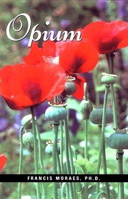 Opium Paperback Ronin Publishing (CA)