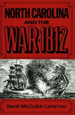 North Carolina and the War of 1812 Paperback North Carolina Division of Archives & History