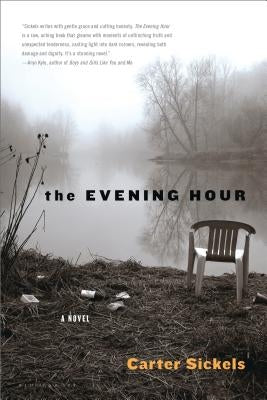 The Evening Hour by Sickels, Carter