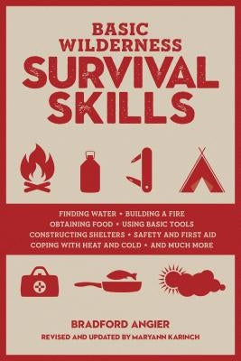 Basic Wilderness Survival Skills, Revised and Updated by Angier, Bradford