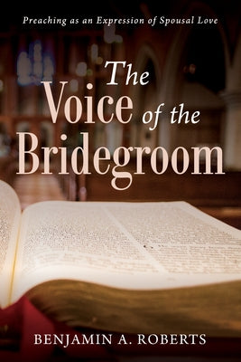 The Voice of the Bridegroom Paperback Wipf & Stock Publishers