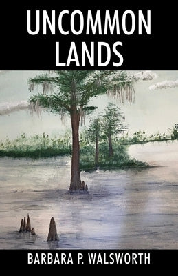 Uncommon Lands Paperback Outskirts Press