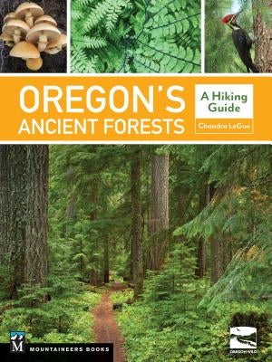 Paperback hiking guidebook titled Oregon's Ancient Forests by Mountaineers Books, featuring forest landscape on the cover.