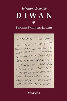 Selections from the Diwan of Shaykh Salih Al-Ja'fari, Volume 1 (Bilingual Edition) by Al-Ja'fari, Salih