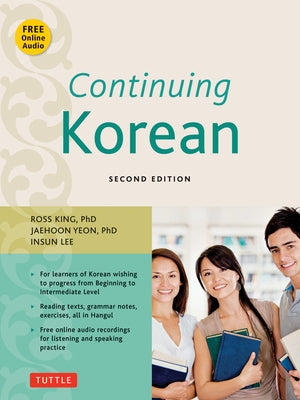Continuing Korean: Second Edition (Online Audio Included) [With CD (Audio)] by King, Ross