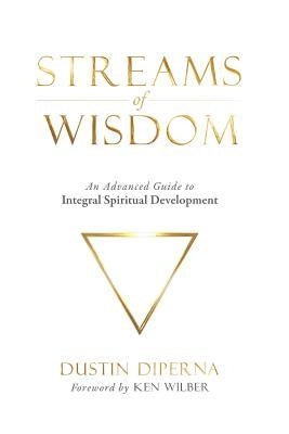 Streams of Wisdom: An Advanced Guide to Spiritual Development Paperback Bright Alliance