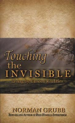 Touching the Invisible by Grubb, Norman