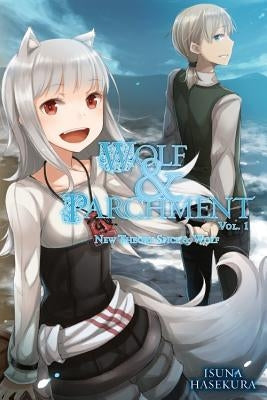 Wolf & Parchment: New Theory Spice & Wolf, Vol. 1 (Light Novel) Paperback Yen on