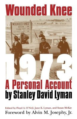 Wounded Knee 1973: A Personal Account Paperback University of Nebraska Press