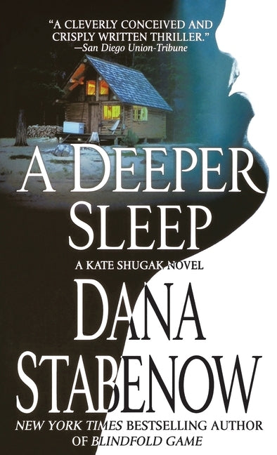 A Deeper Sleep: A Kate Shugak Novel by Stabenow, Dana