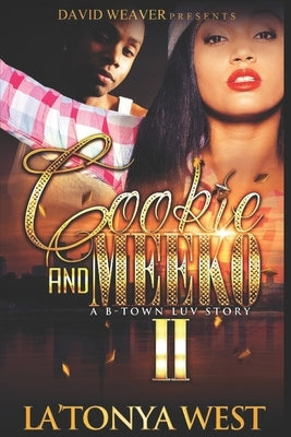 Cookie and Meeko: A B-Town Luv Story 2 Paperback Independently Published