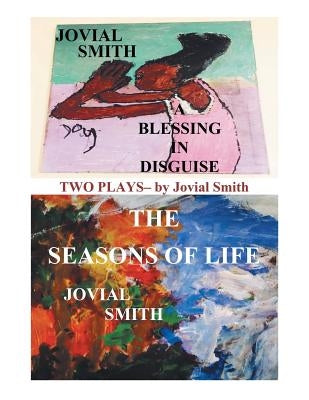 A Blessing in Disguise / The Seasons of Life by Smith, Jovial Nicole
